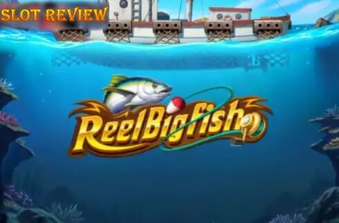 Reel Big Fish Slot Review